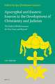 Apocryphal and Esoteric Sources in the Development of Christianity and Judaism: The Eastern Mediterranean, the Near East, and Beyond