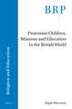 Protestant Children, Missions and Education in the British World