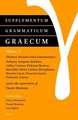 Supplementum Grammaticum Graecum 5: Thirteen Ancient Greek Grammarians: Aelianus, Antipater, Basilides, Callias, Cratinus, Didymus Musicus, Heraclides Minor, Latinus, Menophanes, Nicocles Lacon, Panaetius Iunior, Ptolemais, Zoticus