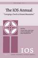 The IOS Annual Volume 21. “Carrying a Torch to Distant Mountains”