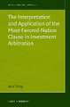 The Interpretation and Application of the Most-Favored-Nation Clause in Investment Arbitration