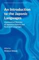 An Introduction to the Japonic Languages: Grammatical Sketches of Japanese Dialects and Ryukyuan Languages