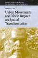 Urban Movements and Their Impact on Spatial Transformation