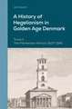 A History of Hegelianism in Golden Age Denmark, Tome II: The Martensen Period: 1837-1841, 2nd Revised and Augmented Edition