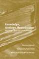 Knowledge, Ideology, Reproduction: The Scholastic Apparatus in Louis Althusser and the Althusserian School