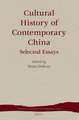 Cultural History of Contemporary China: Selected Essays