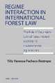 Regime Interaction in International Forest Law: The Role of Secondary Law of Forest-related Multilateral Environmental Agreements