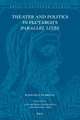 Theater and Politics in Plutarch’s <i>Parallel Lives</i>