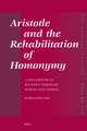 Aristotle and the Rehabilitation of Homonymy: A Metaphysical Journey through Words and Things