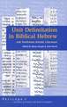 Unit Delimitation in Biblical Hebrew: And Northwest Semitic Literature