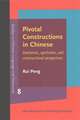 Pivotal Constructions in Chinese