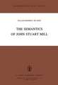 The Semantics of John Stuart Mill