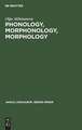 Phonology, Morphonology, Morphology