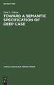 Toward a Semantic Specification of Deep Case