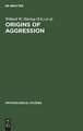 Origins of Aggression