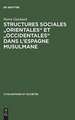 Structures Sociales orientales et occidentales dans l'Espagne musulmane