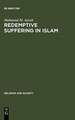 Redemptive Suffering in Islam: A Study of the Devotional Aspects of Ashura in Twelver Shi'ism