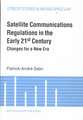 Satellite Communications in the Early 21st Century, Changes for a New Era