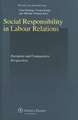 Social Responsibility in Labour Relations. European and Compararive Perspectives