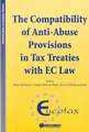 Eucotax Series on European Taxation: The Compatibility of Anti-Abuse Provisions in Tax Treaties with EC Law