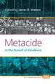 Metacide: In the Pursuit of Excellence