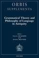 Grammatical Theory and Philosophy of Language in Antiquity