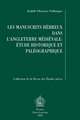 Les Manuscrits Hebreux Dans L'Angleterre Medievale: Etude Historique Et Paleographique