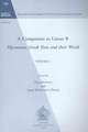 A Companion to Linear B, Volume 1: Mycenaean Greek Texts and Their World