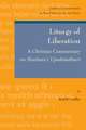 Liturgy of Liberation: A Christian Commentary on Shankara's Upadesasahasri