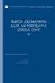 Tradition and Innovation in Late- And Postbyzantine Liturgical Chant II: Proceedings of the Congress Held at Hernen Castle, the Netherlands, 30 Octobe