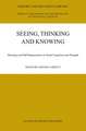 Seeing, Thinking and Knowing: Meaning and Self-Organisation in Visual Cognition and Thought