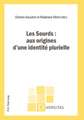 Les Sourds: Aux Origines D'Une Identite Plurielle