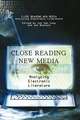 Close Reading New Media: A Politics of Dissensus