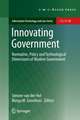 Innovating Government: Normative, Policy and Technological Dimensions of Modern Government