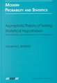 Asymptotic Theory of Testing Statistical Hypotheses: Efficient Statistics, Optimality, Power Loss and Deficiency