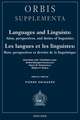 Languages and Linguists: Buts, Perspectives Et Devoirs de La Linguistiq