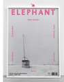 Elephant #10: The Arts & Visual Culture Magazine