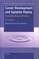 Career Development and Systems Theory: Connecting Theory and Practice. 2nd Edition