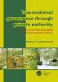 Transnational governance through private authority: The case of Forest Stewardship Council certification in Russia