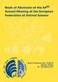 Book of Abstracts of the 64th Annual Meeting of the European Association for Animal Production: Nantes, France, 26 - 30 August 2013