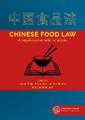 Chinese Food Law: A legal-systematic analysis