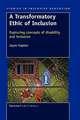 A Transformatory Ethic of Inclusion: Rupturing concepts of disability and inclusion