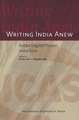 Writing India Anew – Indian English Fiction 2000–2010