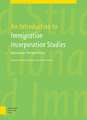 An Introduction to Immigrant Incorporation Studies: European Perspectives