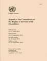 Report of the Committee on the Rights of Persons with Disabilities: Fifth Session (11-15 April 2011), Sixth Session (19-23 September 2011), Seventh Se