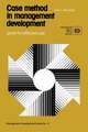 Case Method in Management Development. Guide for Effective Use (Management Development Series No. 17)