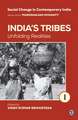 India's Tribes: Unfolding Realities