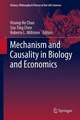 Mechanism and Causality in Biology and Economics