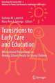 Transitions to Early Care and Education: International Perspectives on Making Schools Ready for Young Children