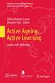 Active Ageing, Active Learning: Issues and Challenges